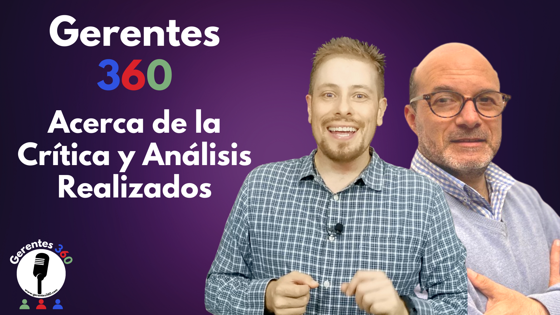 Acerca de la Crítica y Análisis Realizados en Gerentes 360